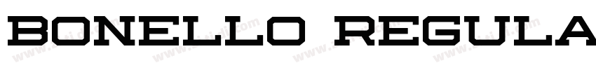 Bonello Regular字体转换 Bonello Regular字体转换